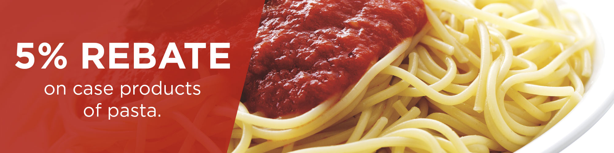 5% Rebate on Pasta