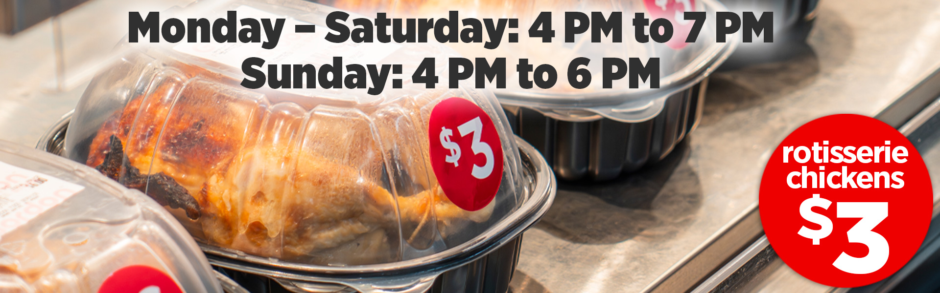 Rotisserie Chicken Happy Hour $3